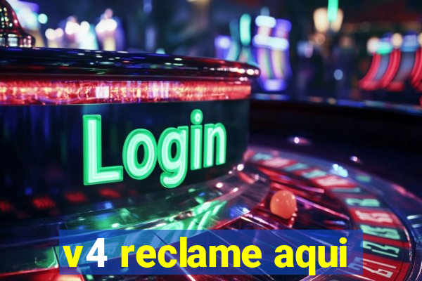 v4 reclame aqui